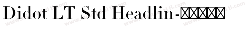 Didot LT Std Headlin字体转换